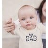 Graphic Bodysuit, My Dad - Onesies - 2 - thumbnail