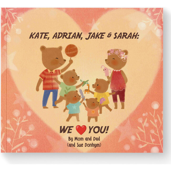 Kids, We Love You! (A Personalized Read-Aloud Gift for upto 4 Kids from Parents/ Single Parent)