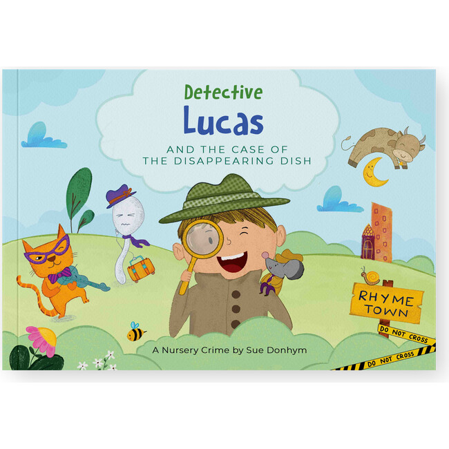 Your Child the Detective: The Case of the Disappearing Dish (Personalized Nursery Rhyme Book)