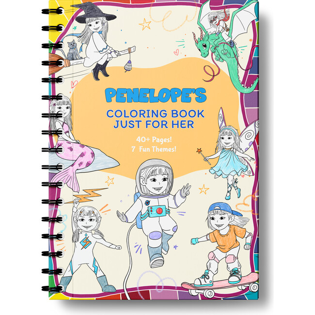 My Coloring Book, Just For Me! (For Girls)! (Personalized Coloring Book)