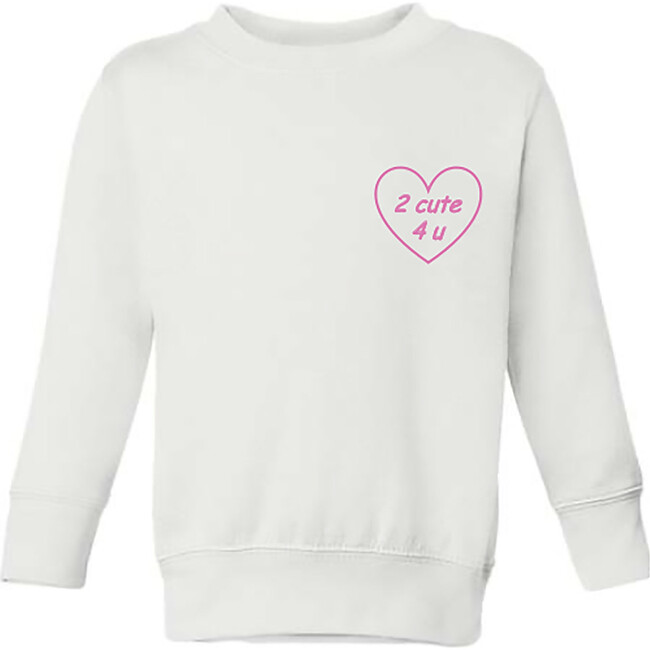"2 cute 4 u" Classic Crewneck Fleece, White