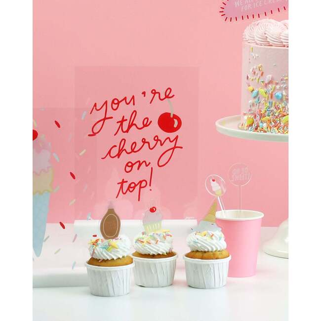 You'Re The Cherry On Top Acrylic Table Top Sign
