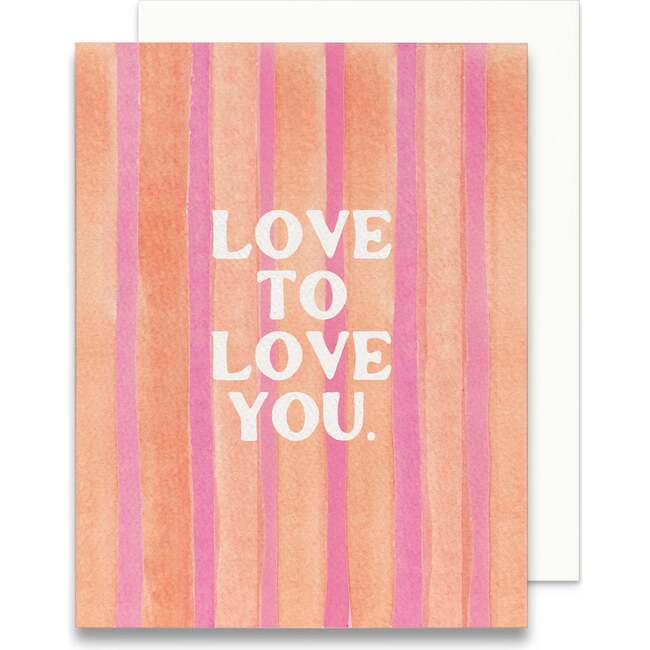 Love to Love You Greeting Card