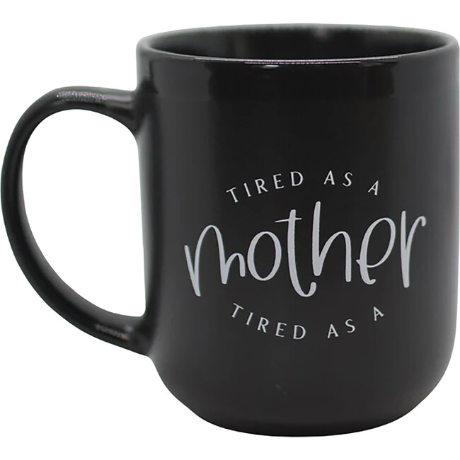 Strong/Tired as a Mother Dual Sided Mug