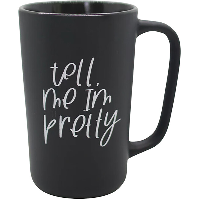 Give Me Coffee, Tell Me I'm Pretty Mug