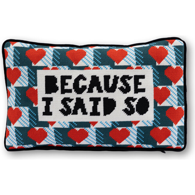 Because I Said So Needlepoint Pillow, Blue, Black, Red