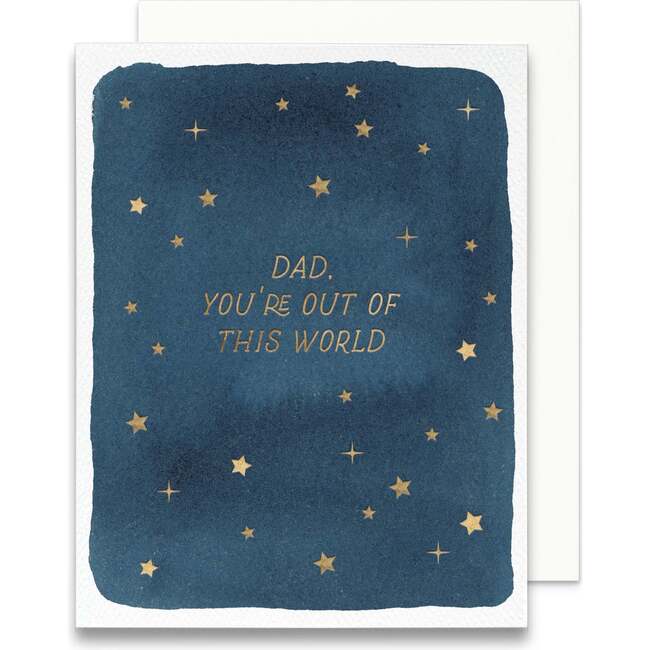 Dad, You're Out of This World Greeting Card, Gold Foil